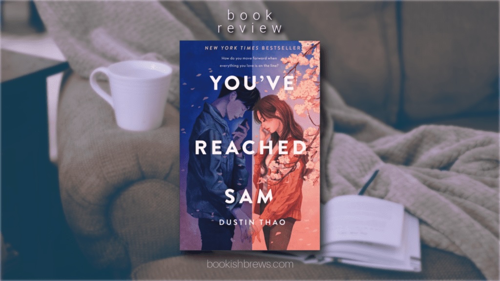 youve-reached-sam-by-dustin-thao
