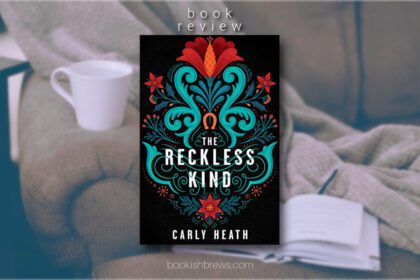 Book review of The Reckless Kind by Carly Heath. A cozy young adult historical fiction featuring disability and LGBTQIA+ representation