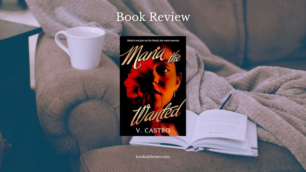 Maria the Wanted Book Review